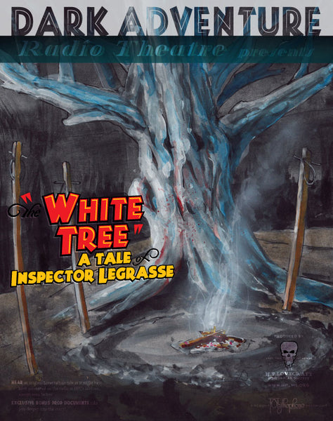 Dark Adventure Radio Theatre® - The White Tree