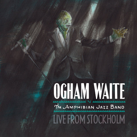 Ogham Waite Live from Stockholm