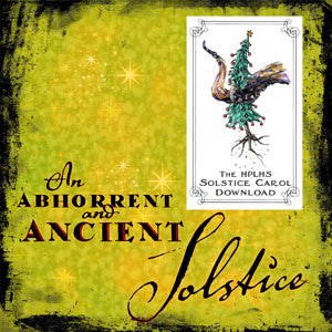An Abhorrent and Ancient Solstice