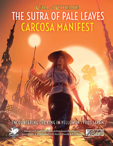The Sutra of Pale Leaves: Carcosa Manifest