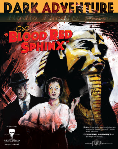 Dark Adventure Radio Theatre® - The Blood Red Sphinx