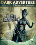 Dark Adventure Radio Theatre® - The Iron Maiden