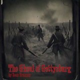 The Ghoul of Gettysburg