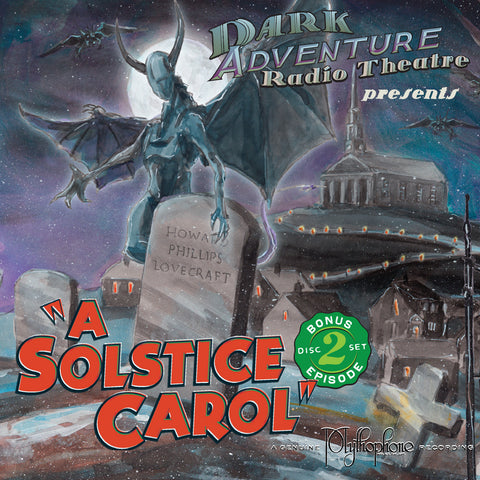Dark Adventure Radio Theatre® - A Solstice Carol