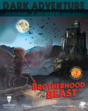 Dark Adventure Radio Theatre® - The Brotherhood of the Beast
