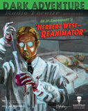 Dark Adventure Radio Theatre® - Herbert West: Reanimator