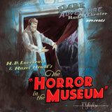 Dark Adventure Radio Theatre® - The Horror in the Museum